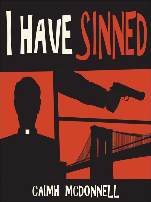 Title details for I Have Sinned by Caimh McDonnell - Available